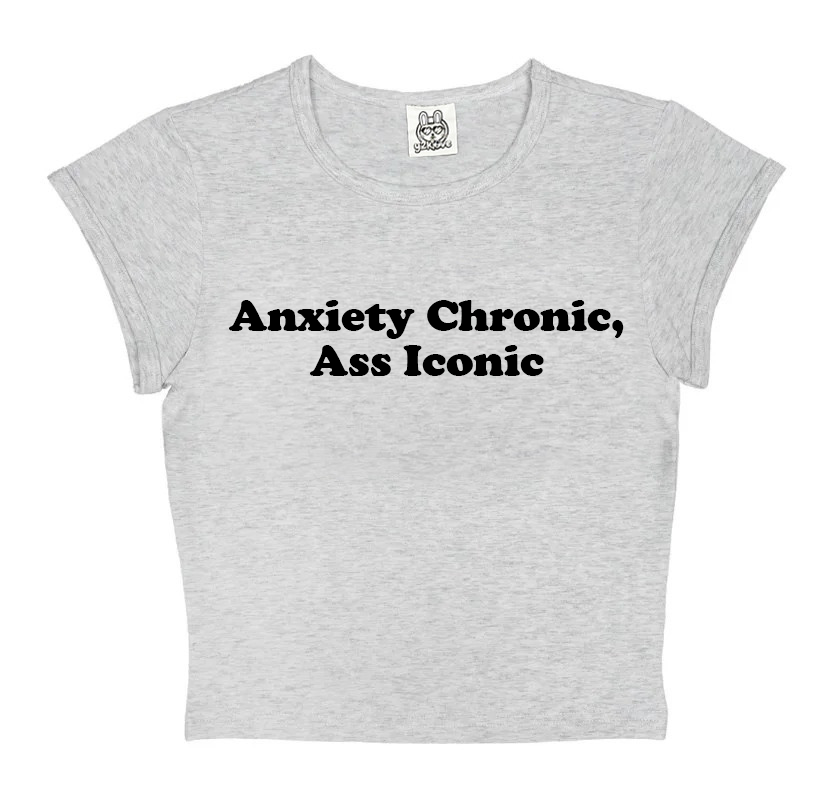 Anxiety Chronic Ass Iconic in Grey