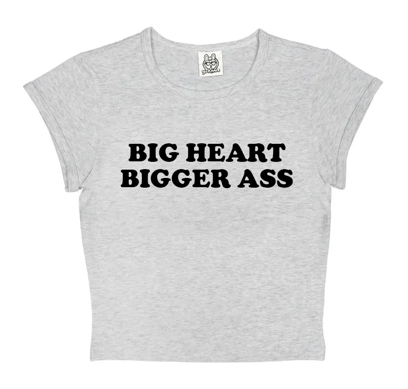 Big Heart Bigger Ass in Grey