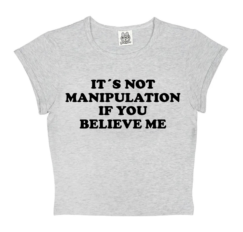 It´s Not Manipulation If You Believe Me