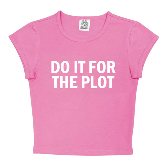 Do It For The Plot in Pink