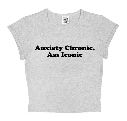 Anxiety Chronic Ass Iconic in Grey