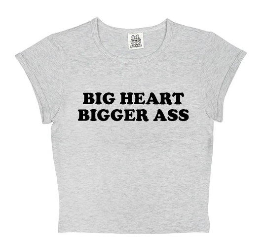 Big Heart Bigger Ass in Grey