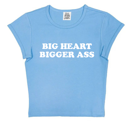 Big Heart Bigger Ass in Sky Blue