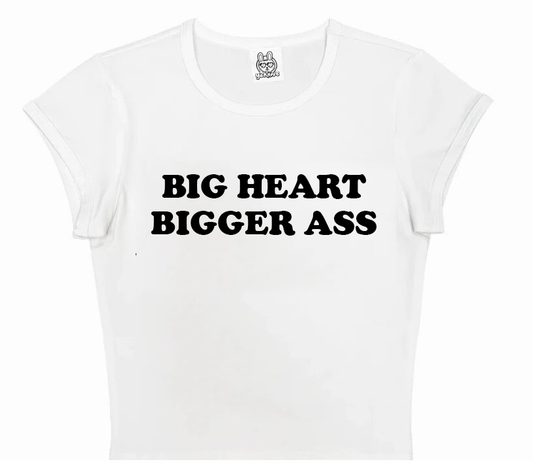 Big Heart Bigger Ass in White