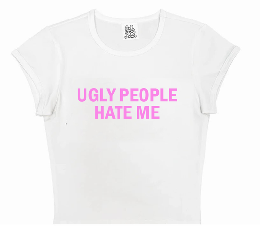 Ugly People Hate Me