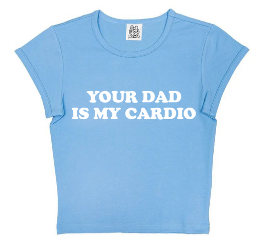 Your Dad Is My Cardio in Sky Blue