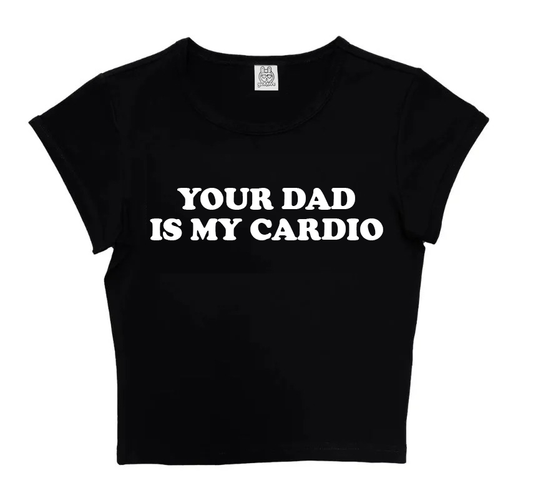 Your Dad Is My Cardio in Black